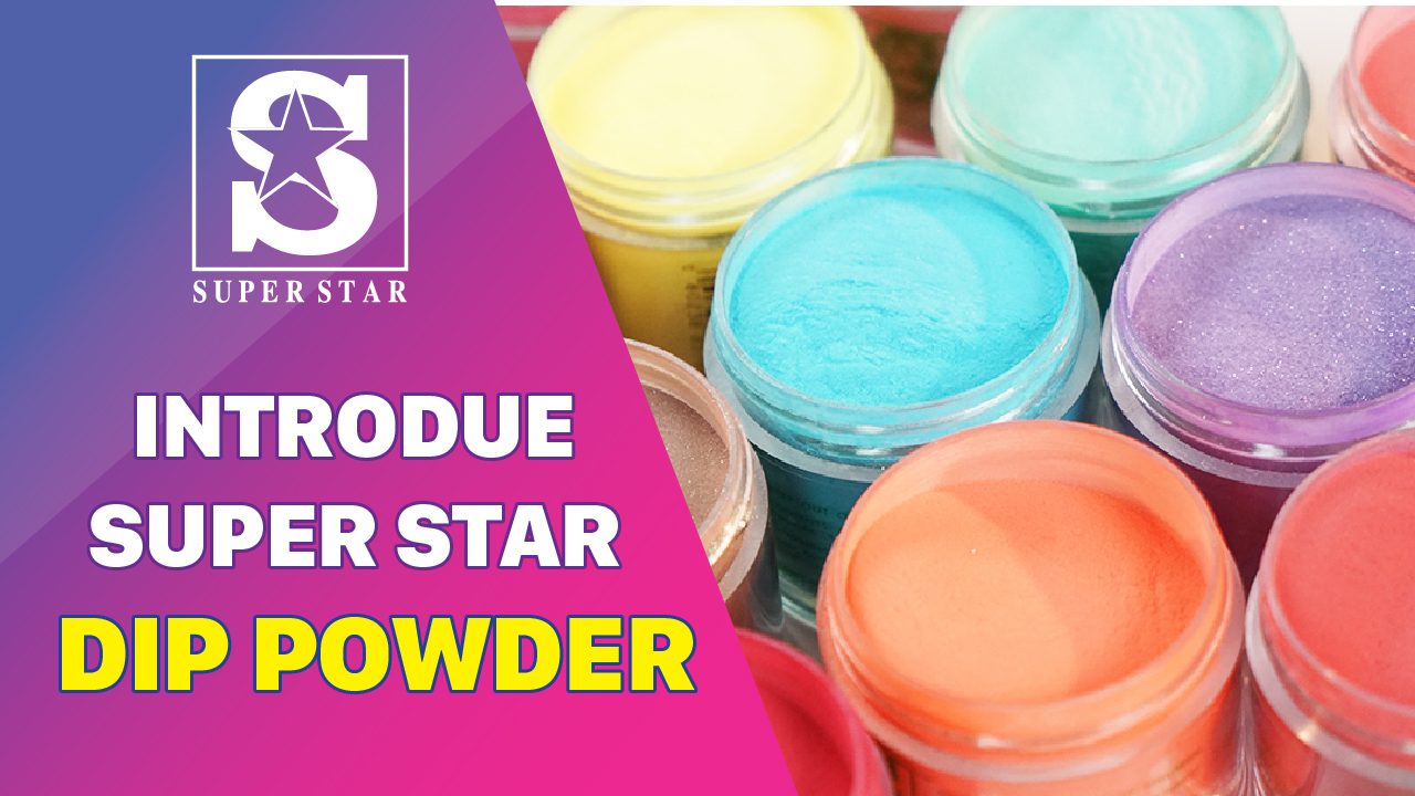 Super Star Dip Powder Matching 3 in 1 - Best Dip Powder ...